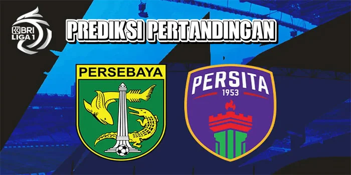 BRI-LIGA-1---Prediksi-Petandingan-Persita-vs-Persebaya,-Tanggal-14-September-2024