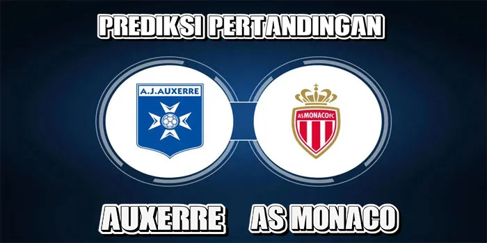 Ligue-1---Prediksi-Pertandingan-Auxerre-vs-AS-Monaco,-Tanggal-15-September-2024